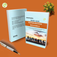 Kep.Kelarga : Buku Ajar Keperawatan Keluarga
