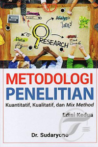 Metodologi Keperawatan : Metodologi Penelitian Kuantitatif, Kualitatif dan Mix Method