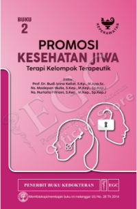 Kep.Jiwa : Promosi Kesehatan Jiwa Terapi Kelompok Terapeutik Buku 2