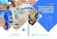 Ebook KDM : Modul Bahan Ajar Cetak Keperawatan Praktik Klinik Keperawatan Keluarga dan Komunitas