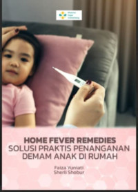 Ebook Kep Anak : Home Fever Remedial Solusi Praktis Penanganan Demam Anak Di Rumah
