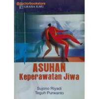 Kep Jiwa: Asuhan Keperawatan Jiwa