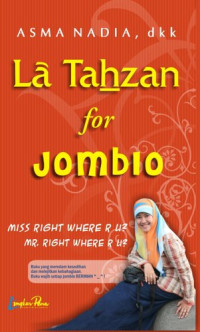 Agama Islam: Laa Tahzan For Jomblo Miss Right Where R U?