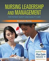 Ebook Nursing LEadership and Management : for patient safety and quality care