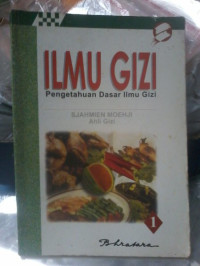 Ilmu Gizi Pengetahuan Dasar Ilmu Gizi Buku 1
