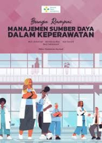 Ebook Manajemen Kep : Bunga Rampai Manajemen Sumber Daya Dalam Keperawatan