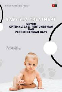 Ebook Kep Anak : Baby Spa Treatment Untuk Optimalisasi Pertumbuhan Perkembangan Bayi