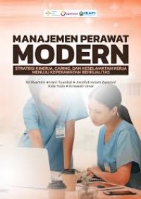 Image of Ebook : Manajemen Perawat Modern Strategi Kinerja, Caring Dan Keselamatan Kerja Menuju Keperawatan Berkualitas