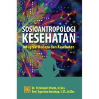 Image of Ebook ARS : Sosioantropologi Kesehatan Integrasi Budaya Dan Kesehatan