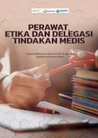 Image of Ebook : Perawat Etika dan Delegasi Tindakan Medis
