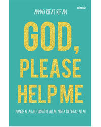 God, Please Help Me Nangis Ke Allah, Minta Tolong Ke Allah