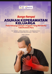 Image of Ebook : Bunga Rampai: Asuhan Keperawatan Keluarga Pada Keluarga Dengan Anggota Yang Menderita Tuberkulosis Paru