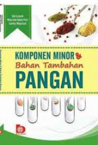 Ilmu Gizi: Komponen Minor & Tambahan Pangan