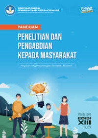 Image of Panduan Pelaksanaan Penelitian & Pengabdian Kepada Masyarakat Tahun 2021 Edisi XIII Revisi