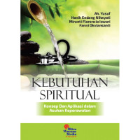 Kebutuhan Spiritual Konsep dan Aplikasi Dalam Asuhan Keperawatan