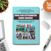 KGD : Buku Ajar Keperawatan Gawat Darurat : Dilengkapi Dengan Diagnosa SDKI, SIKI, SLKI dan Manajemen Disaster