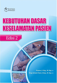 MPS : Kebutuhan Dasar Keselamatan Pasien Ed.2
