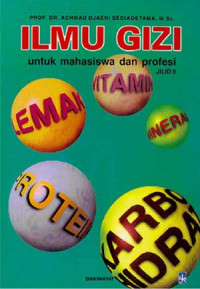 Ilmu Gizi II Untuk Mahasiswa & Profesi
