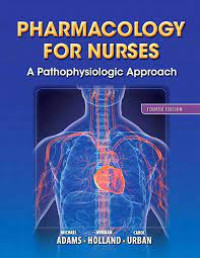 Ebook Farmakologi : Pharmacology For Nurses : A Pathophysiologic Approach : Fouth Edition
