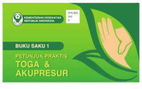 Kep.Komunitas : Buku 1 ; Petunjuk Praktis Toga & Akupresur