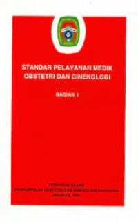 Ebook Maternitas ; Standar Pelayanan Medik Obstetri dan Ginekologi ; Perkumpulan Obstetri dan Ginekologi Indonesia