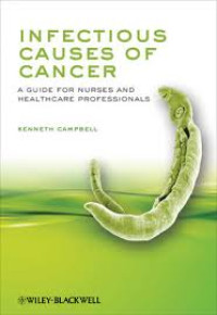 Ebook KMB : Infectious Causes Of Cancer ; A Guide For Nurses And Healthcare Proffesionals