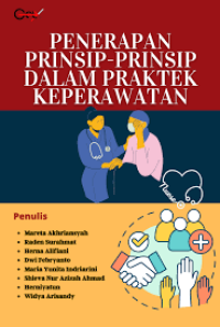 Penerapan Prinsip-Prinsip Dalam Praktek Keperawatan