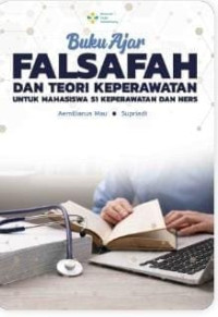 Image of Ebook: Buku Ajar Falsafah dan Teori Keperawatan Untuk Mahasiswa S1 Keperawatan dan Ners