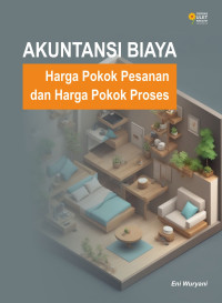 Ebook ARS: Akuntansi Biaya: harga pokok pesanan dan harga pokok proses