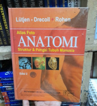 Atlas foto anatomi struktur dan fungsi tubuh manusia