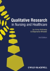 Ebook Qualitative Research in Nursing and Healthcare 3rd edition