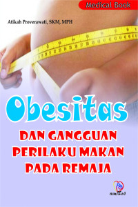 Ilmu Gizi: Obesitas & Gangguan Perilaku Makan pada Remaja