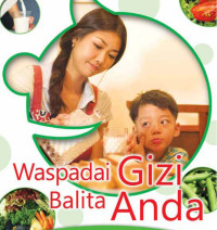 Ilmu Gizi : Waspadai gizi balita anda