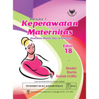 Kep Maternitas: Keperawatan Maternitas Kesehatan Wanita, Bayi & Keluarga vol.1