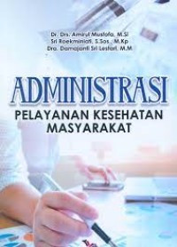 Ebook ARS: Administrasi Pelayanan Kesehatan Masyarakat