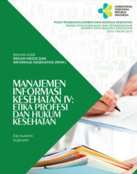 Ebook ARS: Manajemen Informasi Kesehatan IV: Etika Profesi Dan Hukum Kesehatan