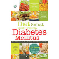 Ilmu Gizi: Diet Sehat untuk Penderita Diabetes Mellitus Edisi Revisi
