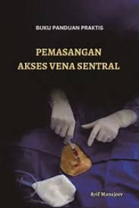 Buku Panduan Praktis Pemasangan Akses Vena