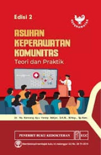 Asuhan Keperawatan Komunitas Teori dan Praktik