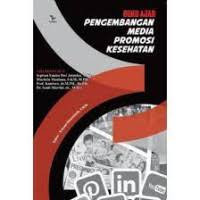 ebook ARS: Buku Ajar Pengembangan Media Promosi Kesehatan