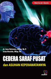 KMB sistim neurologi : Cedera Saraf Pusat dan Asuhan Keperawatan