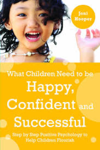 Ebook ARS ; Pendidikan Karakter : What Children Need to Be  Happy,  Confident and  Successful