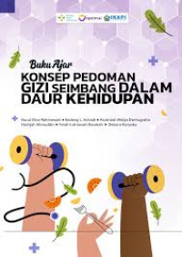 Ebook Ilmu Gizi : Buku Ajar Konsep Pedoman Gizi Seimbang Dalam Daur Kehidupan
