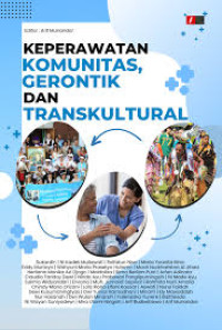Ebook Kep Komunitas : Keperawatan Komunitas, Gerontik dan Transkultural