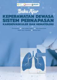 Ebook KMB : Buku Ajar Keperawatan Dewasa Sistem Penerapan Kardiovaskuler dan Hematologi
