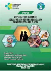 Ebook Kep Anak : Modul Anticipatory Guidence Sesuai Usia Tumbuh Kembang Dalam Pencegahan Cidera