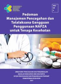 Image of Ebook : Pedoman Manajemen Pencegahan dan Tata laksana Gangguan Penggunaan NAPZA Untuk Tenaga Kesehatan