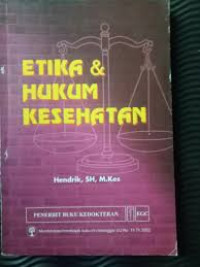 Etika Kep: Etika dan Hukum Kesehatan
