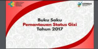 Ilmu Gizi: Buku Saku Pemantauan Status Gizi Tahun 2017
