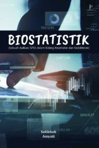 ebook ARS : Biostatistik Sebuah Aplikasi SPSS dalam Bidang Kesehatan dan Kedokteran